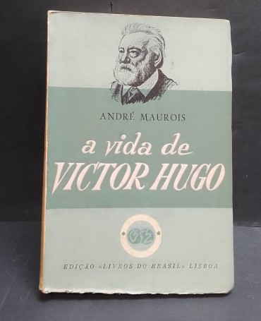 «A Vida de Victor Hugo»