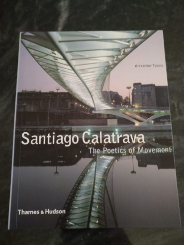 SANTIAGO CALATRAVA - THE POETICS OF MOVEMENT