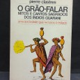«O Grão-Falar Mitos e Cantos Sagrados dos ìndios Guarani. Uma sociedade que recusou o estado»