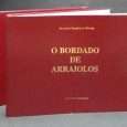 «O Bordado de Arraiolos - 2 volumes»