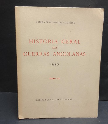«História Geral das Guerras Angolanas 1680. Tomo III»