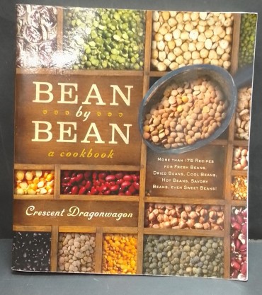 «Bean by Bean. more than 175 recipes for fresh beans, dried beans, cool beans, hot beans, savory beans, even sweet beans!»