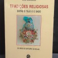 «Tradições Religiosas entre o Tejo e o Sado. Os círios do Santuário da Atalaia»