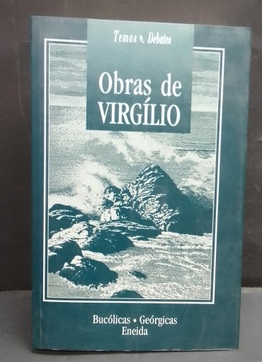 «Obras de Virgílio. Bucólicas, Geórgicas, Eneida»