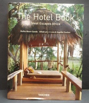 «The Hotel Book. Great Escapes Africa»