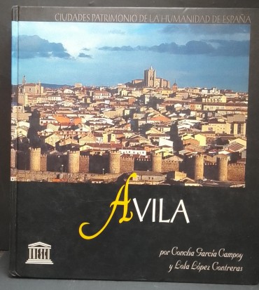 «Ávila. Ciudad Patrimonio de la Humanidad de Espana»