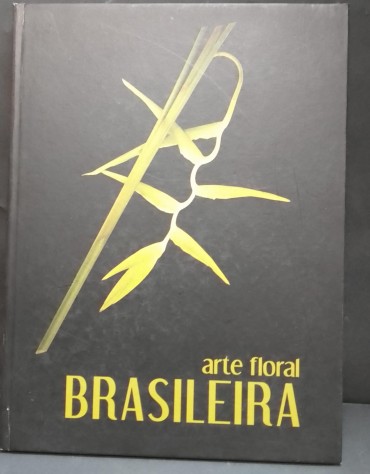 «Arte Floral Brasileira»