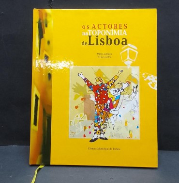 «Os Actores na Toponímia de Lisboa»