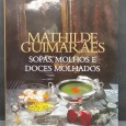 «Sopas, Molhos e Doces molhados»