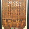 «De Goa a Lisboa. L´Art Indo-Portugais XVI-XVIII siècles»