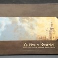«Za ziva v Bystrici...»