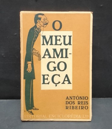 «O meu amigo Eça»