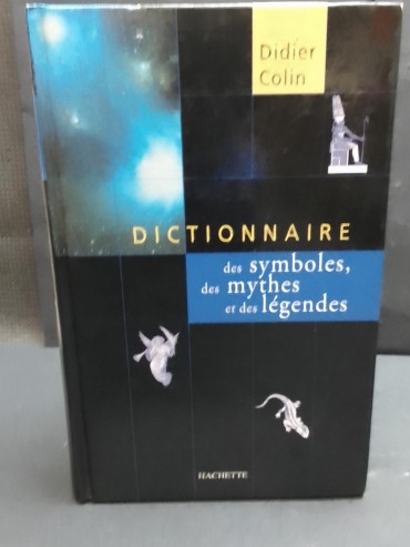 «Dictionnaire des Symboles, des mythes et des légendes»