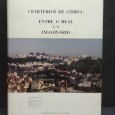 «Cemitérios de Lisboa: Entre o Real e o Imaginário»