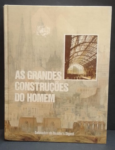 «As grandes construções do Homem»