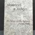 «Violência e Justiça em Terras do Montemuro 1708-1820»
