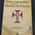 «Usos e Cerimónias da nossa Ordem de Cristo»
