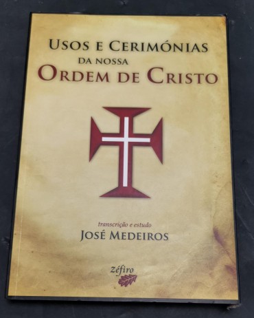 «Usos e Cerimónias da nossa Ordem de Cristo»