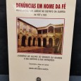 «Denúncias em nome da Fé. Perseguição aos Judeus no Distrito da Guarda de 1607 a 1625»»