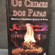 «Os Crimes dos Papas. Mistérios e Iniquidades da Corte de Roma»