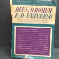 «Deus, o Homem e o Universo»