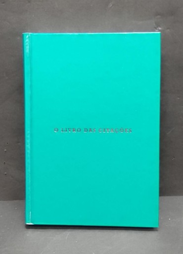 «O Livro das Citações ou a graça e sabedoria do paradoxo pelos maiores talentos da História»