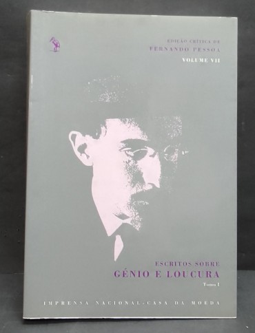«Escritos sobre Génio e Loucura. Tomo I»