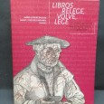 «Libros Relege, Volve, lege. O Livro Antigo na Biblioteca do Exército»