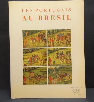 «Les Portugais au Brésil. L´Art dans la vie quotidienne. Collection Pimenta Camargo»