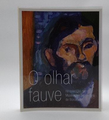 «O olhar Fauve na colecção do Musée des Beaux -Arts de Bordeaux»