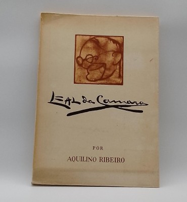 «Leal da Câmara. Vida e Obra»