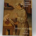 «O Santo do menino Jesus. Santo António, Arte e História»