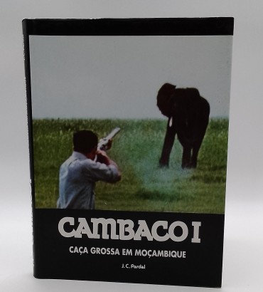«Cambaco I. Caça grossa em Moçambique»