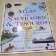 O ATLAS DOS NAUFRÁGIOS & TESOUROS