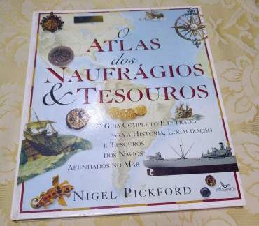 O ATLAS DOS NAUFRÁGIOS & TESOUROS