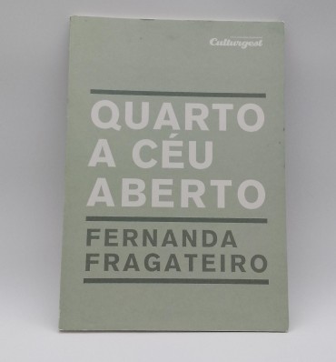 «Quarto a céu aberto. Fernanda Fragateiro»