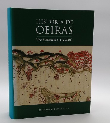 «História de Oeiras. Uma monografia (1147-2003)»
