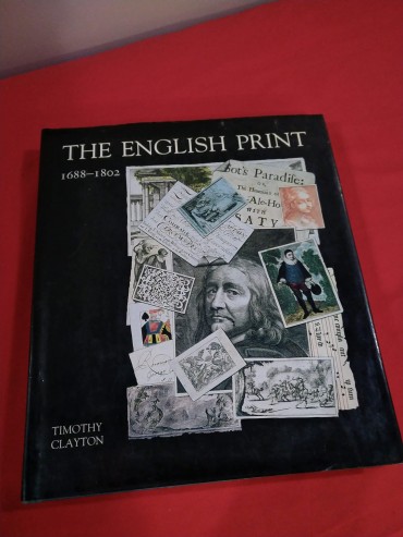 THE ENGLISH PRINT 1688-1802