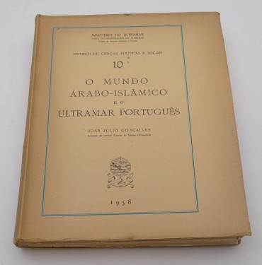 O MUNDO ÁRABO-ISLÂMICO E O ULTRAMAR PORTUGUÊS