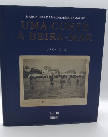 «Uma corte à beira-mar. 1870-1910»