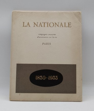 «La Nationale. Compagnie anonyme d´assurances sur la vie»
