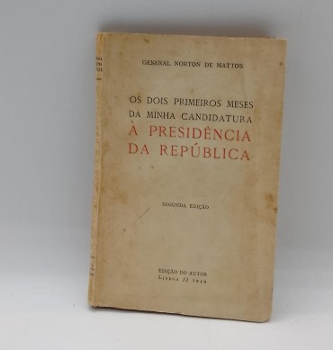 «Os dois primeiros meses da minha candidatura à presidência da República»