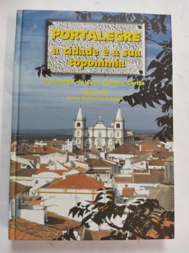 PORTALEGRE A CIDADE E A SUA TOPONÍMIA