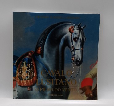 «Cavalo Lusitano. O filho do vento»