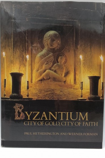 «Byzantium. City of Gold, city of Faith»