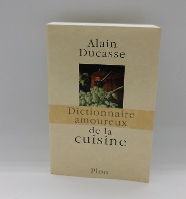 «Dictionnaire Amoreux de la Cuisine»