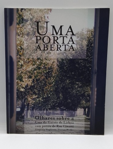 «Uma porta aberta. Olhares sobre a Casa do Gaiato de Lisboa com poesi de Ruy Cinatti»