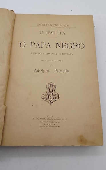 «O Jesuita/ O Papa Negro. Romance Historico e Illustrado vertido do Italiano»