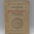 «Exposição de ourivesaria Portuguesa e Francesa»