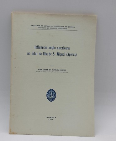 «Influência anglo--americana no falar da ilha de S. Miguel (Açores)»